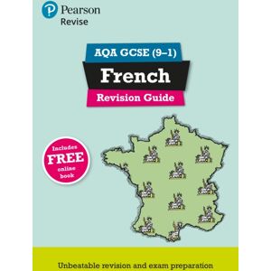 Pearson Education Limited Pearson Revise Aqa Gcse French Revision Guide: Incl. Online Revision, Quizzes, Video And Audio - For 2025 Exams Pearson Education Limited Pearson Revise Aqa Gcse French Revision Guide: Incl. Online Revision, Quizzes, Video And Audio - For 2025 Exams