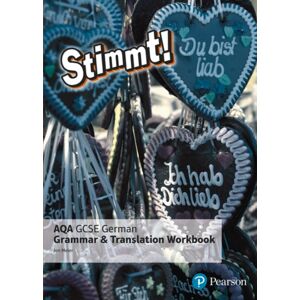Pearson Education Limited Stimmt! Aqa Gcse German Grammar And Translation Workbook Pearson Education Limited Stimmt! Aqa Gcse German Grammar And Translation Workbook