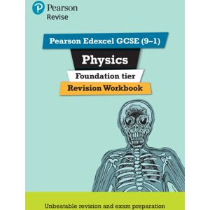 Pearson Education Limited Pearson Revise Edexcel Gcse Physics (Foundation) Revision Workbook - For 2026, 2027 Exams Pearson Education Limited Pearson Revise Edexcel Gcse Physics (Foundation) Revision Workbook - For 2026, 2027 Exams