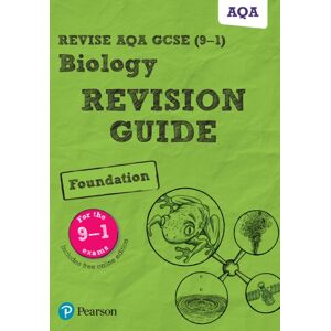 Pearson Education Limited Pearson Revise Aqa Gcse Biology (Foundation) Revision Guide - For 2026, 2027 Exams Pearson Education Limited Pearson Revise Aqa Gcse Biology (Foundation) Revision Guide - For 2026, 2027 Exams