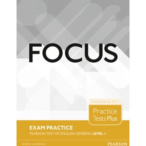 Pearson Education Limited Focus Exam Practice: Pearson Tests Of English General Level 1 (A2) Pearson Education Limited Focus Exam Practice: Pearson Tests Of English General Level 1 (A2)
