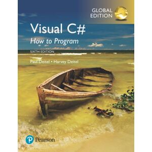 Pearson Education Limited Visual C# How To Program, Global Edition Pearson Education Limited Visual C# How To Program, Global Edition