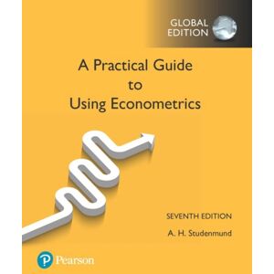Pearson Education Limited Practical Guide To Using Econometrics, A, Global Edition Pearson Education Limited Practical Guide To Using Econometrics, A, Global Edition