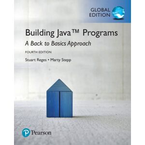 Pearson Education Limited Building Java Programs: A Back To Basics Approach, Global Edition Pearson Education Limited Building Java Programs: A Back To Basics Approach, Global Edition