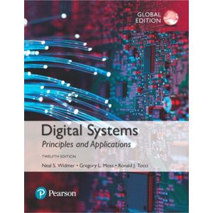 Pearson Education Limited Digital Systems, Global Edition Pearson Education Limited Digital Systems, Global Edition