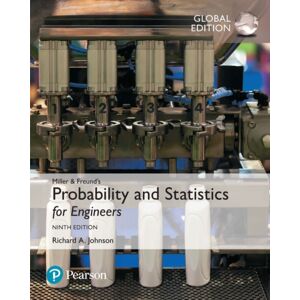 Pearson Education Limited Miller & Freund'S Probability And Statistics For Engineers, Global Edition Pearson Education Limited Miller & Freund'S Probability And Statistics For Engineers, Global Edition