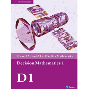 Pearson Education Limited Pearson Edexcel As And A Level Further Mathematics Decision Mathematics 1 Textbook + E-Book Pearson Education Limited Pearson Edexcel As And A Level Further Mathematics Decision Mathematics 1 Textbook + E-Book