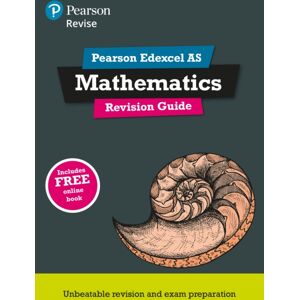 Pearson Education Limited Pearson Revise Edexcel As Maths Revision Guide Incl. Online Revision, Quizzes & Videos - For 2026, 2027 Exams Pearson Education Limited Pearson Revise Edexcel As Maths Revision Guide Incl. Online Revision, Quizzes & Videos - For 2026, 2027 Exams