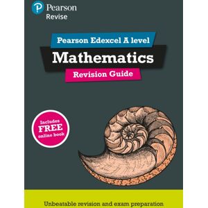Pearson Education Limited Pearson Revise Edexcel A Level Maths Revision Guide Incl. Online Revision, Quizzes & Videos - For 2026, 2027 Exams Pearson Education Limited Pearson Revise Edexcel A Level Maths Revision Guide Incl. Online Revision, Quizzes & Videos - For 2026, 2027 Exams
