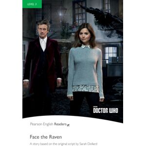 Pearson Education Limited Level 3: Doctor Who: Face The Raven Pearson Education Limited Level 3: Doctor Who: Face The Raven