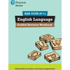 Pearson Education Limited Pearson Revise Aqa Gcse English Language Guided Revision Workbook - For 2026, 2027 Exams Pearson Education Limited Pearson Revise Aqa Gcse English Language Guided Revision Workbook - For 2026, 2027 Exams