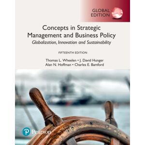Pearson Education Limited Concepts In Strategic Management And Business Policy: Globalization, And Sustainability, Global Edition Pearson Education Limited Concepts In Strategic Management And Business Policy: Globalization, And Sustainability, Global Edition