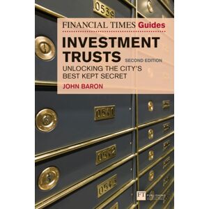 Pearson Education Limited Financial Times Guide To Investment Trusts, The : Unlocking The City'S Kept Secret Pearson Education Limited Financial Times Guide To Investment Trusts, The : Unlocking The City'S Kept Secret