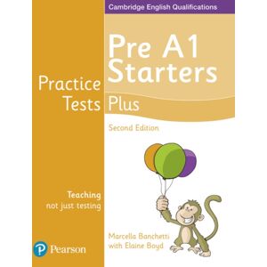 Pearson Education Limited Practice Tests Plus Pre A1 Starters Students' Book Pearson Education Limited Practice Tests Plus Pre A1 Starters Students' Book