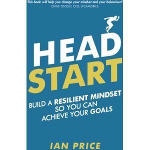 Pearson Education Limited Head Start : Build A Resilient Mindset So You Can Achieve Your Goals Pearson Education Limited Head Start : Build A Resilient Mindset So You Can Achieve Your Goals