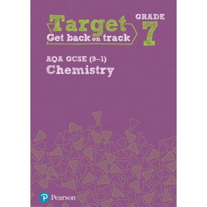 Pearson Education Limited Target Grade 7 Aqa Gcse (9-1) Chemistry Intervention Workbook Pearson Education Limited Target Grade 7 Aqa Gcse (9-1) Chemistry Intervention Workbook