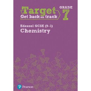 Pearson Education Limited Target Grade 7 Edexcel Gcse (9-1) Chemistry Intervention Workbook Pearson Education Limited Target Grade 7 Edexcel Gcse (9-1) Chemistry Intervention Workbook
