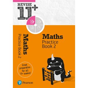 Pearson Education Limited Pearson Revise 11+ Maths Practice Book 2 - For The 2025 And 2026 Exams: Ages 8 - 10+ Years Pearson Education Limited Pearson Revise 11+ Maths Practice Book 2 - For The 2025 And 2026 Exams: Ages 8 - 10+ Years