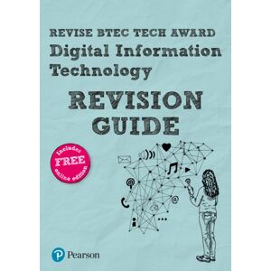 Pearson Education Limited Pearson Revise Btec Tech Award Digital Information Technology Revision Guide Inc Online Edition - Pre-2022 Edition Pearson Education Limited Pearson Revise Btec Tech Award Digital Information Technology Revision Guide Inc Online Edition - Pre-2022 Edition