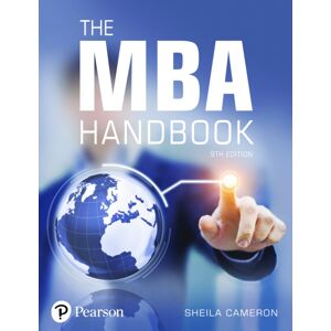 Pearson Education Limited Mba Handbook, The : Academic And Professional Skills For Mastering Management Pearson Education Limited Mba Handbook, The : Academic And Professional Skills For Mastering Management