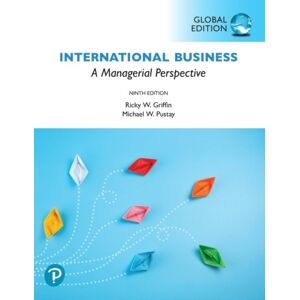 Pearson Education Limited International Business: A Managerial Perspective, Global Edition Pearson Education Limited International Business: A Managerial Perspective, Global Edition