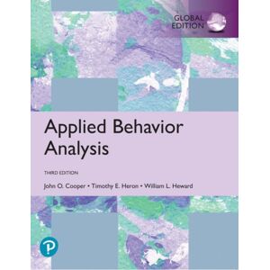 Pearson Education Limited Applied Behavior Analysis, Global Edition Pearson Education Limited Applied Behavior Analysis, Global Edition
