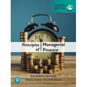 Pearson Education Limited Principles Of Managerial Finance, Global Edition Pearson Education Limited Principles Of Managerial Finance, Global Edition