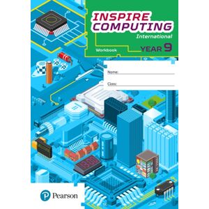 Pearson Education Limited Inspire Computing International, Workbook, Year 9 Pearson Education Limited Inspire Computing International, Workbook, Year 9