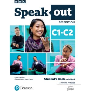 Pearson Education (US) Speakout 3ed C1–c2 Student'S Book And With Online Practice Pearson Education (US) Speakout 3ed C1–c2 Student'S Book And With Online Practice