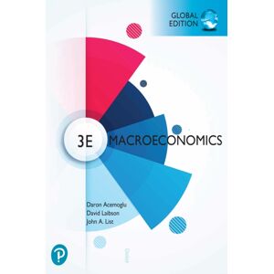 Pearson Education Limited Macroeconomics, Global Edition Pearson Education Limited Macroeconomics, Global Edition