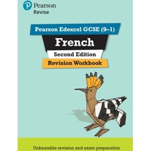 Pearson Education Limited Pearson Revise Edexcel Gcse French Revision Workbook - For 2025 Exams Pearson Education Limited Pearson Revise Edexcel Gcse French Revision Workbook - For 2025 Exams