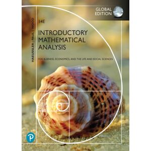 Pearson Education Limited Introductory Mathematical Analysis For Business, Economics, And The Life And Social Sciences, Global Edition Pearson Education Limited Introductory Mathematical Analysis For Business, Economics, And The Life And Social Sciences, Global Edition