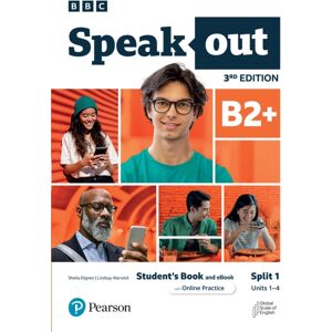 Pearson Education Limited Speakout 3ed B2+ Student’s Book And With Online Practice Split 1 Pearson Education Limited Speakout 3ed B2+ Student’s Book And With Online Practice Split 1