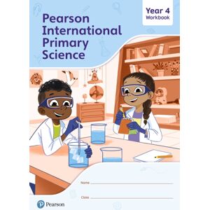 Pearson Education Limited Pearson International Primary Science Workbook Year 4 Pearson Education Limited Pearson International Primary Science Workbook Year 4