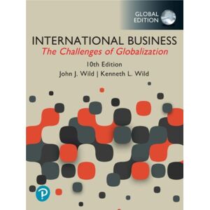 Pearson Education Limited International Business: The Challenges Of Globalization, Global Edition Pearson Education Limited International Business: The Challenges Of Globalization, Global Edition