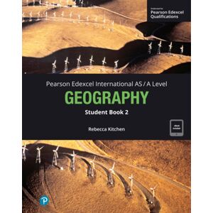 Pearson Education Limited Pearson Edexcel International A-Level Geography Student Book W/code Pearson Education Limited Pearson Edexcel International A-Level Geography Student Book W/code