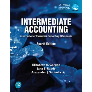 Pearson Education Limited Intermediate Accounting -- Global Edition Pearson Education Limited Intermediate Accounting -- Global Edition