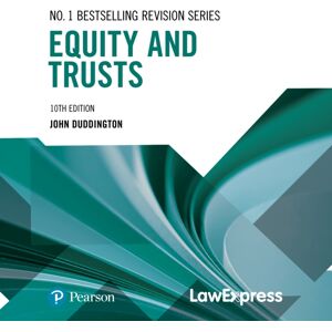 Pearson Education Limited Law Express: Equity And Trusts Pearson Education Limited Law Express: Equity And Trusts