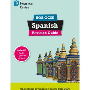 Pearson Education Limited Pearson Revise Aqa Gcse Spanish Revision Guide incl. Audio, Quiz & Video - For 2026, 2027 Exams Pearson Education Limited Pearson Revise Aqa Gcse Spanish Revision Guide incl. Audio, Quiz & Video - For 2026, 2027 Exams