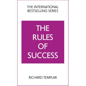 Pearson Education Limited The Rules Of Success : A Personal Code For Taking Control Of Your Life And Realising Your Ambitions Pearson Education Limited The Rules Of Success : A Personal Code For Taking Control Of Your Life And Realising Your Ambitions