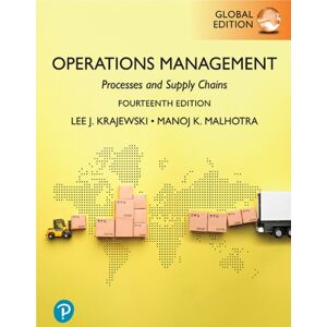 Pearson Education Limited Operations Management: Processes And Supply Chains, Global Edition Pearson Education Limited Operations Management: Processes And Supply Chains, Global Edition
