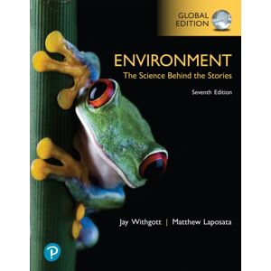 Pearson Education Limited Environment: The Science Behind The Stories, Global Edition Pearson Education Limited Environment: The Science Behind The Stories, Global Edition
