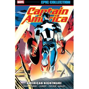 Marvel Comics Captain America Epic Collection: American Nightmare Marvel Comics Captain America Epic Collection: American Nightmare