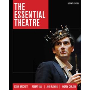 Cengage Learning, Inc The Essential Theatre Cengage Learning, Inc The Essential Theatre