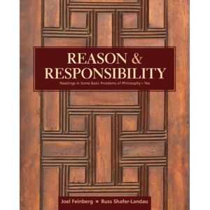 Cengage Learning, Inc Reason And Responsibility : Readings In Some Basic Problems Of Philosophy Cengage Learning, Inc Reason And Responsibility : Readings In Some Basic Problems Of Philosophy
