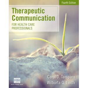 Cengage Learning, Inc Therapeutic Communication For Health Care Professionals Cengage Learning, Inc Therapeutic Communication For Health Care Professionals
