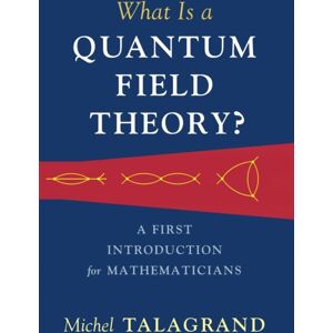 Cambridge University Press What Is A Quantum Field Theory? Cambridge University Press What Is A Quantum Field Theory?
