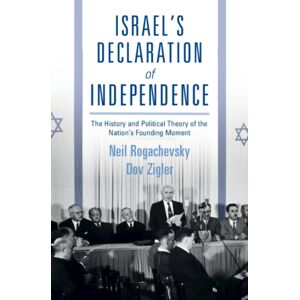 Cambridge University Press Israel'S Declaration Of Independence : The History And Political Theory Of The Nation'S Founding Moment Cambridge University Press Israel'S Declaration Of Independence : The History And Political Theory Of The Nation'S Founding Moment
