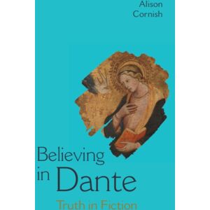 Cambridge University Press Believing In Dante : Truth In Fiction Cambridge University Press Believing In Dante : Truth In Fiction