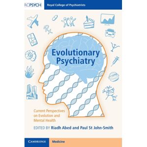 RCPsych Publications Evolutionary Psychiatry : Current Perspectives On Evolution And Mental Health RCPsych Publications Evolutionary Psychiatry : Current Perspectives On Evolution And Mental Health